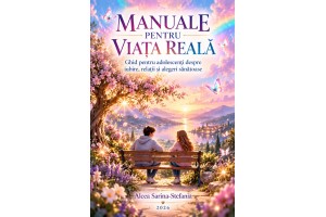 MAN_REL_RO - Ghid pentru adolescenți despre iubire, relații și alegeri sănătoase MAN_REL_RO - Ghid pentru adolescenți despre iubire, relații și alegeri sănătoase